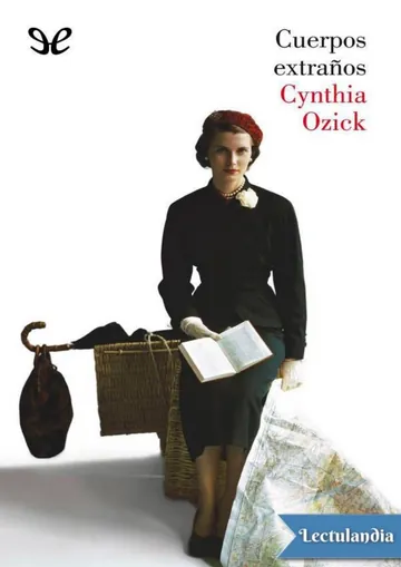 Cuerpos extraños de Cynthia Ozick, portada del libro