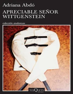 Apreciable señor Wittgenstein - Adriana Abdo