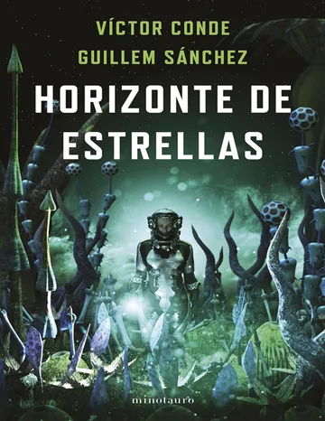 Horizonte de estrellas--Premio Minotauro 2022 de Guillem Sánchez, portada del libro