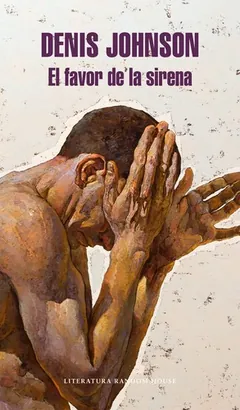 El favor de la sirena - Denis Johnson