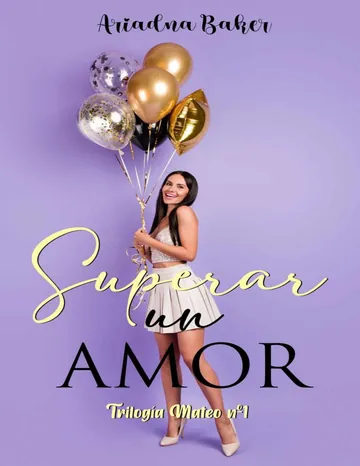 Superar un amor de Ariadna Baker, portada del libro