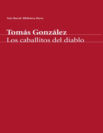 Los caballitos del diablo de Tomás González, portada del libro