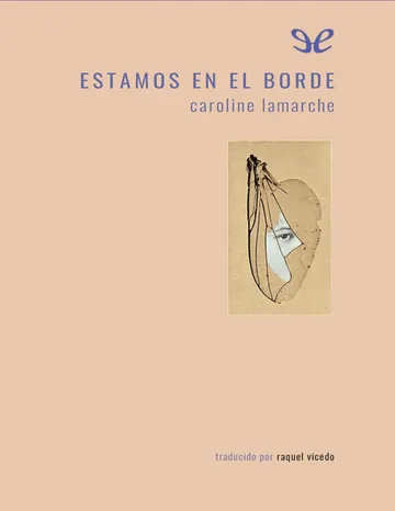 Estamos en el borde de Caroline Lamarche, portada del libro