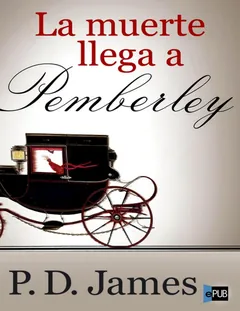 La muerte llega a Pemberley - P. D. James