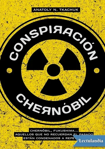 Conspiración Chernóbil de Anatoly N. Tkachuk, portada del libro