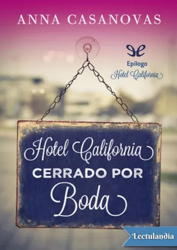 Hotel California: Cerrado por Boda de Anna Casanovas, portada del libro