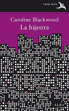 La hijastra - Caroline Blackwood