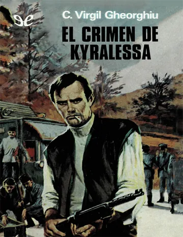El crimen de Kyralessa de Constantin Virgil Gheorghiu, portada del libro
