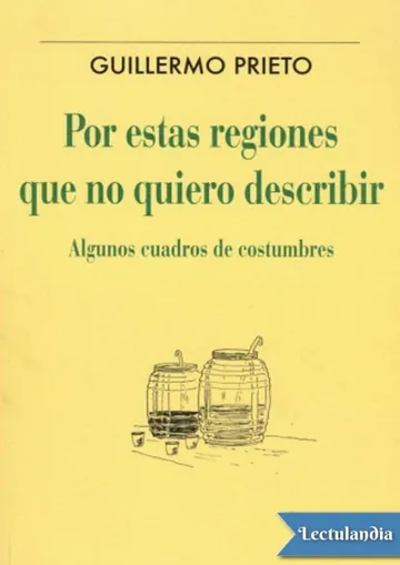 Por estas regiones que no quiero describir de Guillermo Prieto, portada del libro