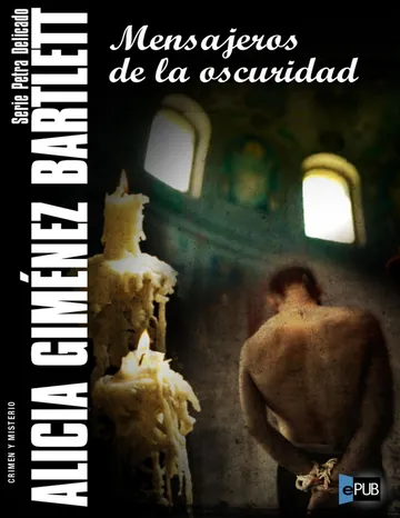 Mensajeros de la oscuridad de Alicia Gimenez Bartlett, portada del libro