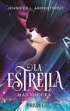 La estrella más oscura - Jennifer L. Armentrout