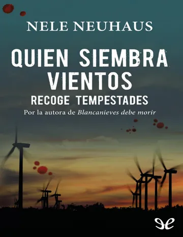Quien siembra vientos recoge tempestades de Nele Neuhaus, portada del libro