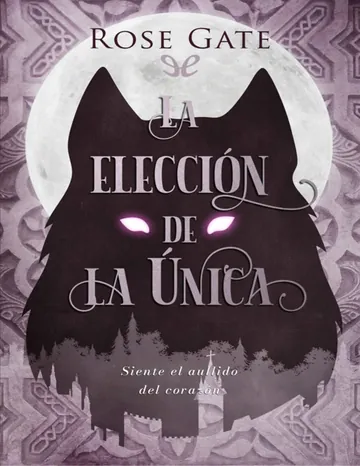 La elección de la única de Rose Gate, portada del libro
