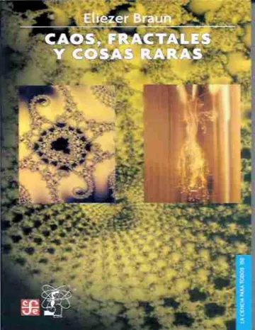 Caos, Fractales y cosas raras de Eliezer Braun, portada del libro