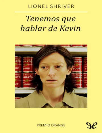 Tenemos que hablar de Kevin de Lionel Shriver, portada del libro