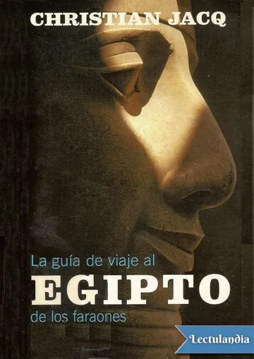 La guía de viaje al Egipto de los faraones de Christian Jacq, portada del libro