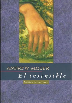 El insensible - Andrew Miller