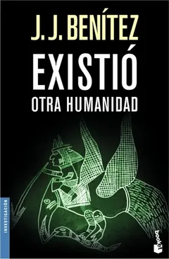 Existió otra humanidad de J. J. Benítez, portada del libro