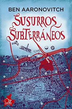 Susurros subterráneos - Ben Aaronovitch