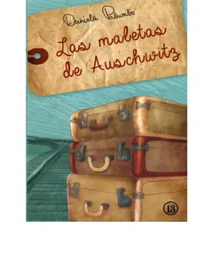 Las maletas de Auschwitz - Daniela Palumbo