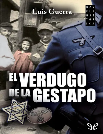 El verdugo de la Gestapo de Luis Guerra, portada del libro