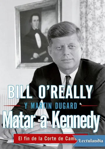 Matar a Kennedy de Bill O’Reilly, portada del libro