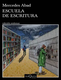Escuela de escritura - Mercedes Abad