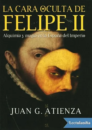 La cara oculta de Felipe II de Juan G. Atienza, portada del libro