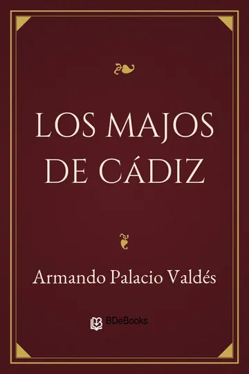 Los majos de Cádiz de Armando Palacio Valdés, portada del libro