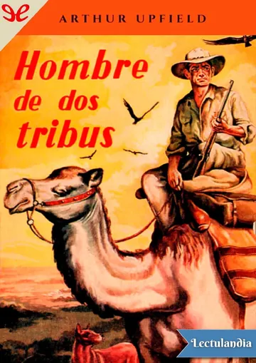 Hombre de dos tribus de Arthur Upfield, portada del libro