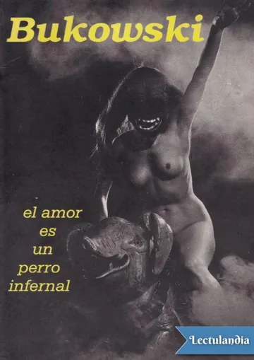 El amor es un perro infernal de Charles Bukowski, portada del libro