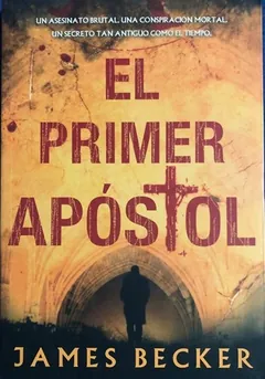El primer apóstol de James Becker, portada del libro