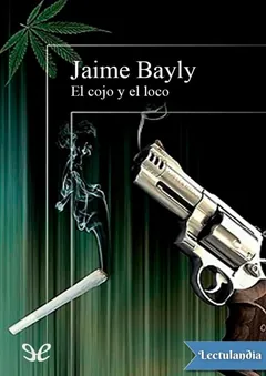 El cojo y el loco - Jaime Bayly