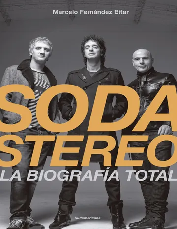 Soda Stereo_ La biografia total de Marcelo Fernandez Bitar, portada del libro
