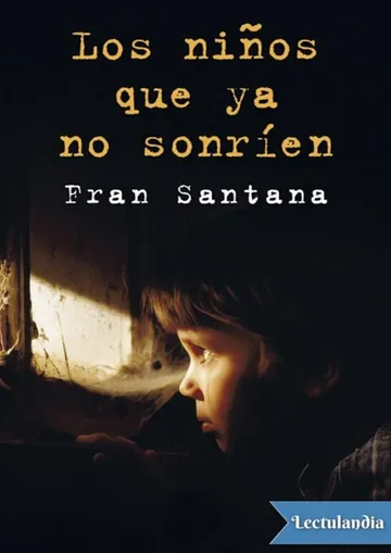 Los niños que ya no sonríen de Fran Santana, portada del libro