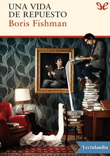 Una vida de repuesto de Boris Fishman, portada del libro