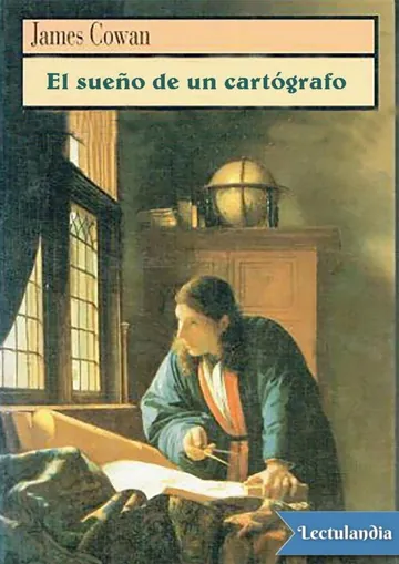 El sueño de un cartógrafo de James Cowan, portada del libro