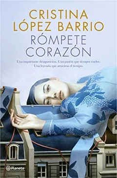Rómpete, corazón - Cristina López Barrio