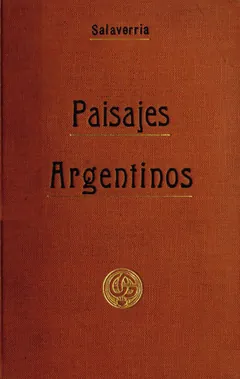 Paisajes Argentinos - José María Salaverría