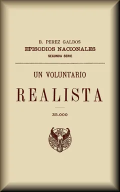 Un voluntario realista - Benito Pérez Galdós