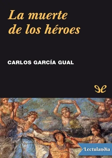 La muerte de los héroes de Carlos García Gual, portada del libro