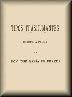 Tipos trashumantes - José María de Pereda