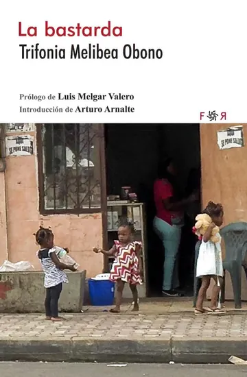 La bastarda de Trifonia Melibea Obono; Luis Melgar Valero; Arturo Arnalte, portada del libro