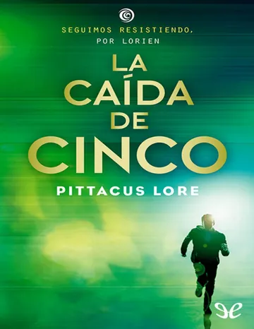 La caída de Cinco de Pittacus Lore, portada del libro