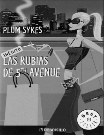 Las Rubias De La 5th Avenue de Plum Sykes, portada del libro