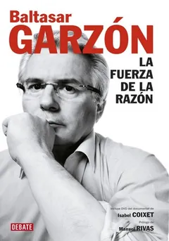La fuerza de la razón de Baltasar Garzón, portada del libro