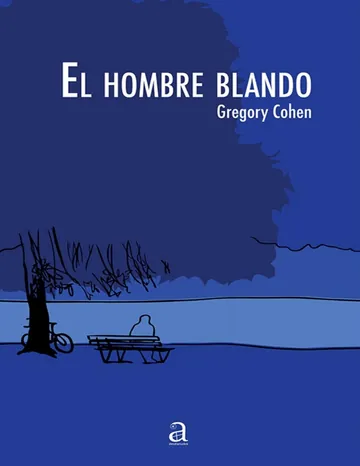 El hombre blando de Gregory Cohen, portada del libro