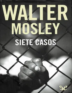 Siete casos - Walter Mosley