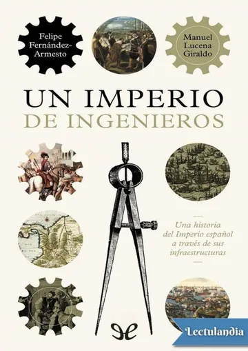Un imperio de ingenieros de Manuel Lucena Giraldo, portada del libro