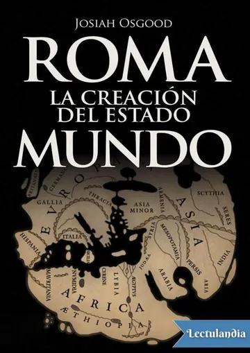 Roma. La creación del Estado mundo de Josiah Osgood, portada del libro